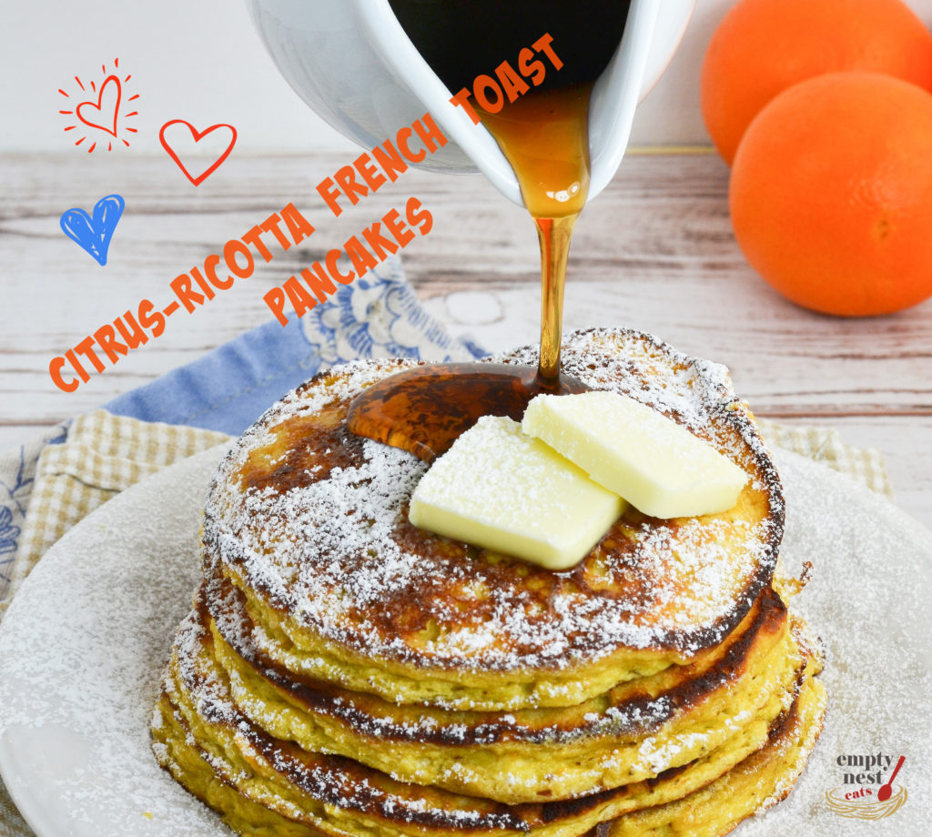 CitrusRicotta French Toast Pancakes
